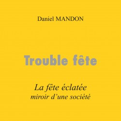 Trouble fête