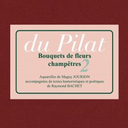 Du Pilat, Bouquets de...