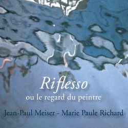 Riflesso ou Le Regard du...