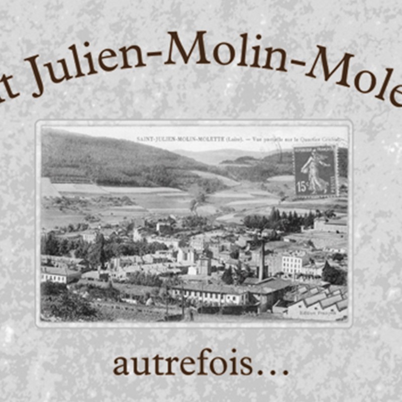 Saint JulienMolinMolette, autrefois…