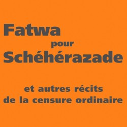 Fatwa pour Schéhérazade