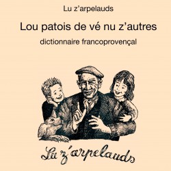 Lou patois de vé nu z'autres