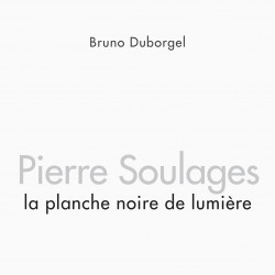Pierre Soulages, la planche...