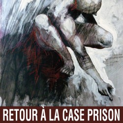 Retour à la case prison