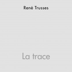 La Trace - Rêverie