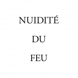 Nuidité du feu