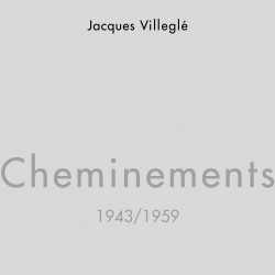 Cheminements - 1943/1959