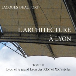 Architecture à Lyon - Tome...