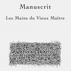 Manuscrit - Les mains du...